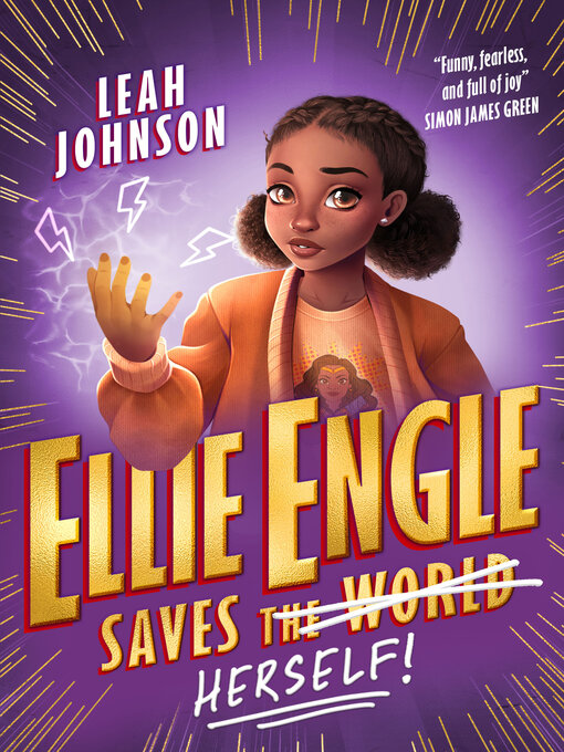 Title details for Ellie Engle Saves Herself (eBook) by Leah Johnson - Available